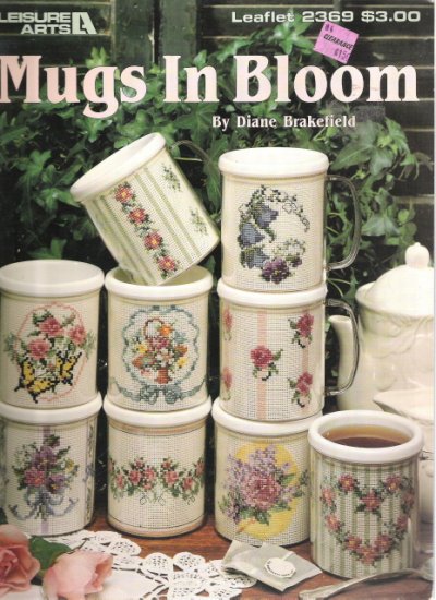 Leisure Arts Leaflet 2369 Mugs In Bloom