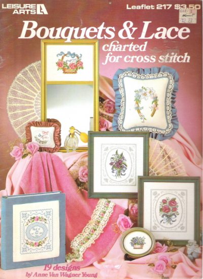 Leisure Arts Leaflet 217 Bouquets & Lace Charted for Cross Stitch