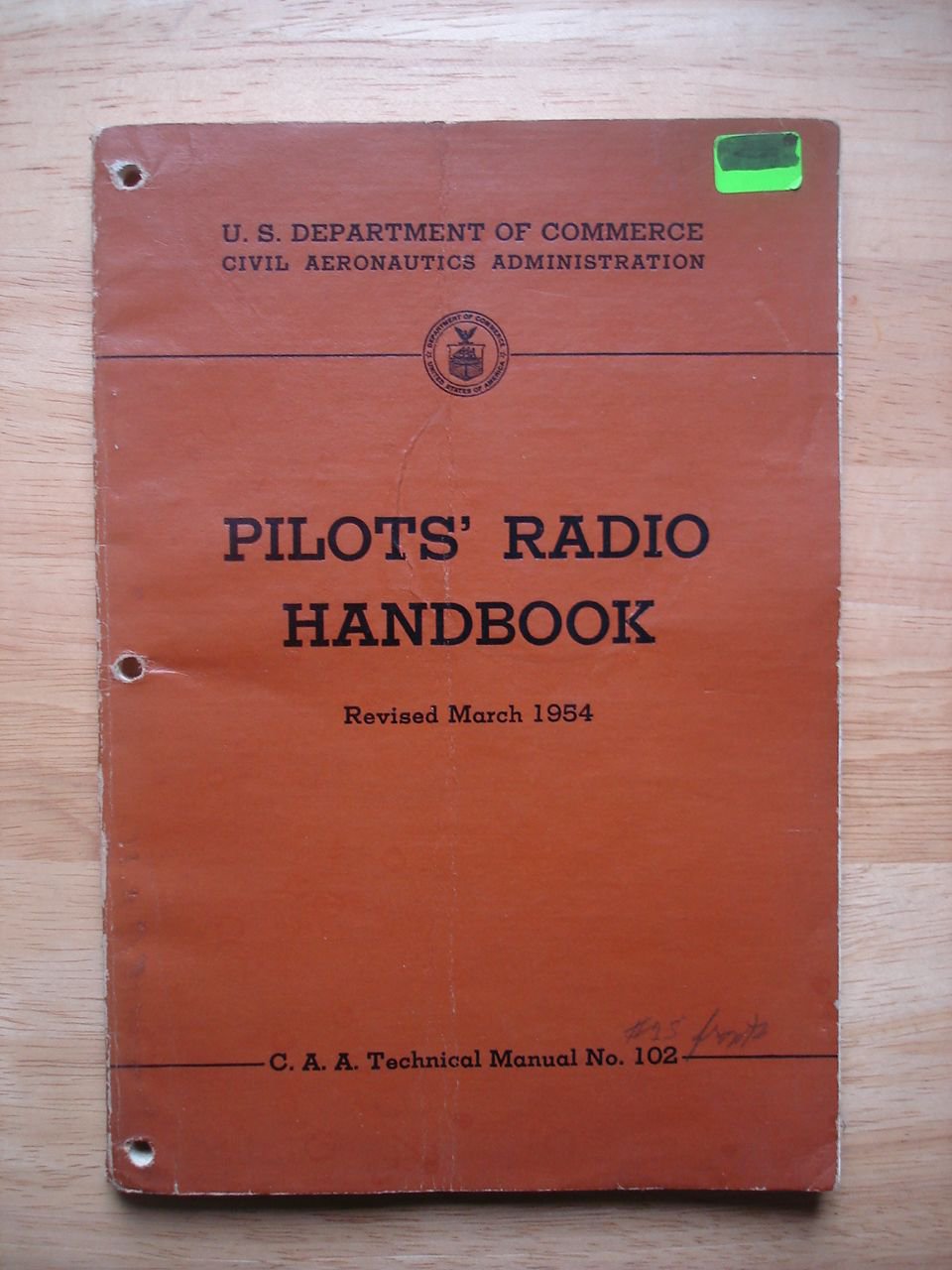 Pilots' Radio Handbook C.A.A. Technical Manual # 102 Revised March 1954