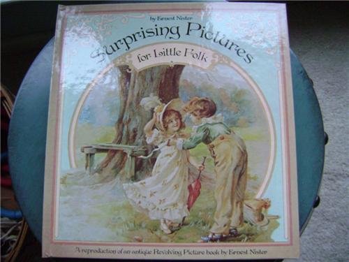 Surprising Pictures for Little Folk by Ernest Nister