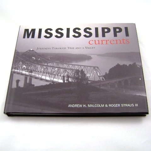 Mississippi Currents by Andrew H. Malcolm and Roger Straus III
