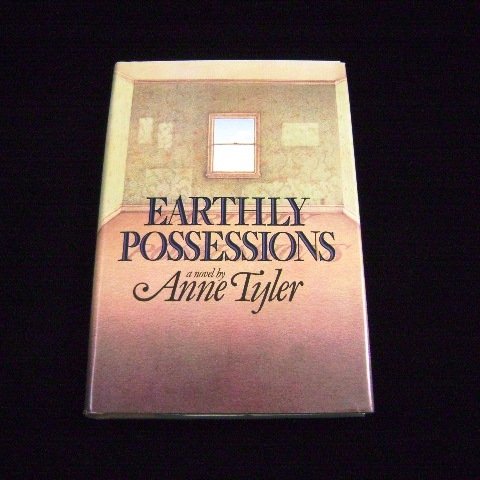 Earthly Possessions a novel by Anne Tyler