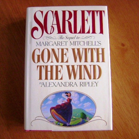 Scarlett by Alexandra Ripley Hardcover Novel