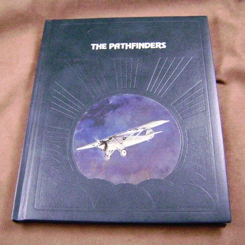 The Pathfinders by David Nevin The Epic of Flight