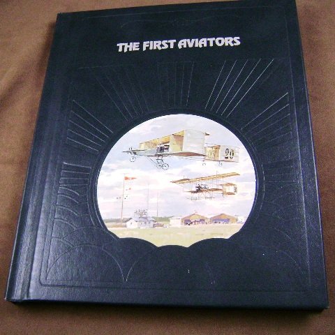 The First Aviators by Curtis Prendergast The Epic of Flight