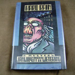 Hard Rain A Mystery by JanWillem Van De Wetering HB