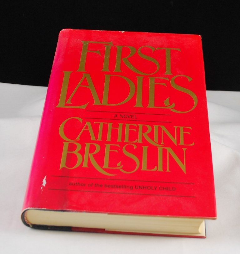 First Ladies by Catherine Breslin HB with DJ