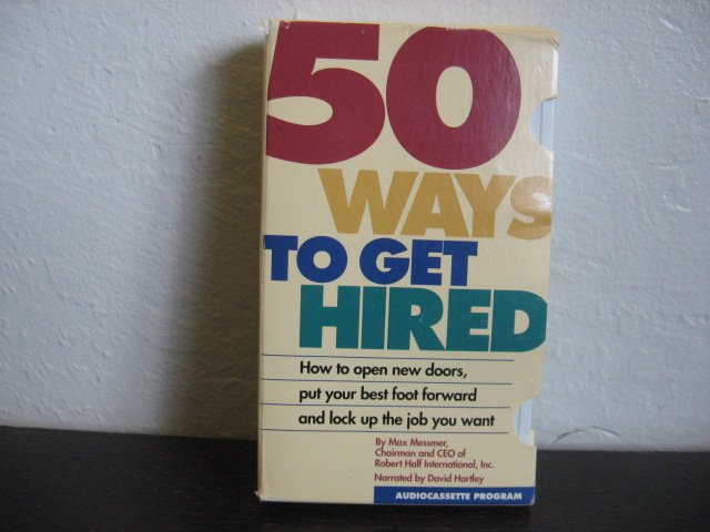 Max Messmer 50 Ways To Get Hired Audiobook Cassette
