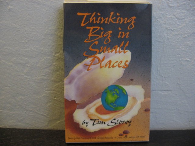 Tim Story Thinking Big in Small Places Audiobook Cassette