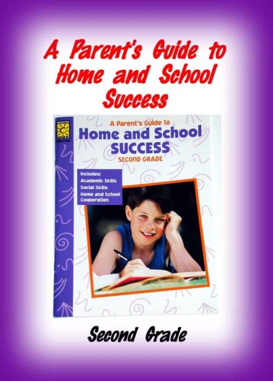 SECOND GRADE - Parent's Guide to Home and School Success