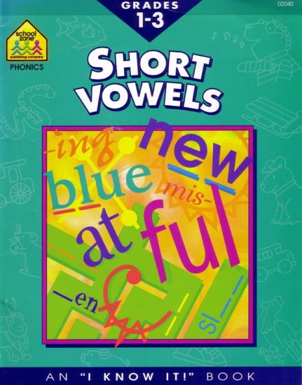 FIRST, SECOND & THIRD GRADES - SHORT VOWELS