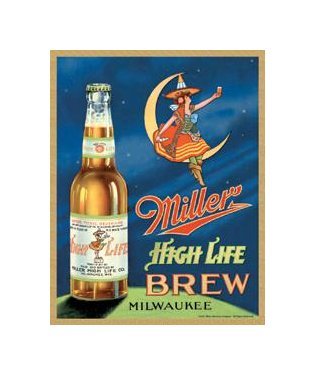 Miller High Life Brew Milwaukee Tin Sign