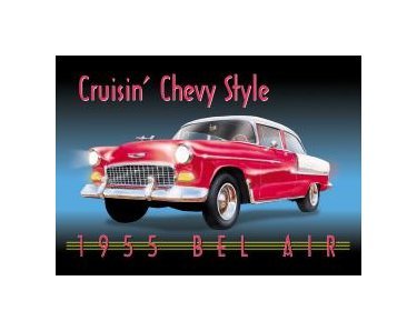 Chevy - Cruisin Chevy Style 1955 Bel Air Tin Sign