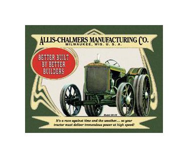 Allis Chalmers Manufacturing - Milwaukee Wisconsin - Model 20-35 Tin Sign