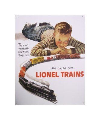 Lionel Trains - the Most Wonderful Day in a Boy's Life Tin Sign
