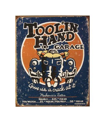 Tool in Hand Garage - Give us a Crack At It Tin Sign
