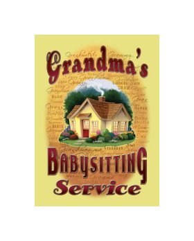 Grandma's Babysitting Service Tin Sign