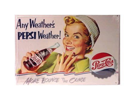 Pepsi Cola - Any Weather's Pepsi Weather Tin Sign
