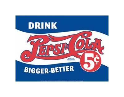 Pepsi Cola - Drink Bigger - Better Tin Sign