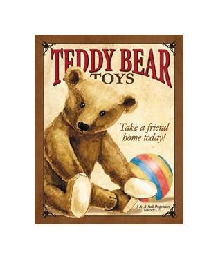 Teddy Bear Toys - Take a Friend Home Today Tin Sign