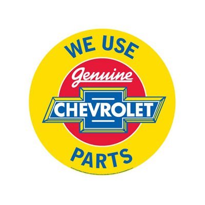 We Use Genuine Chevrolet Parts Round Sign