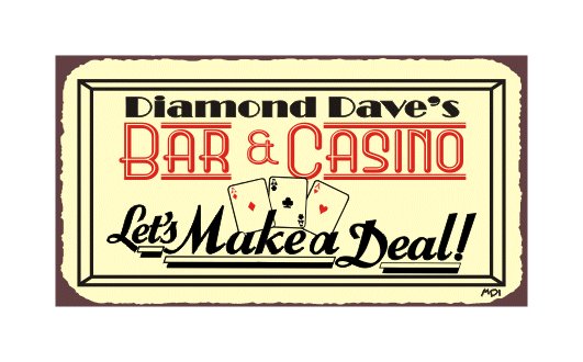 Diamond Dave's Bar and Casino - Let's Make a Deal - Metal Art Sign