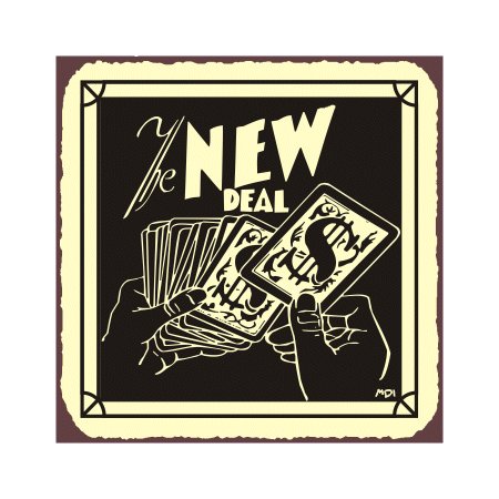 The New Deal - Metal Art Sign