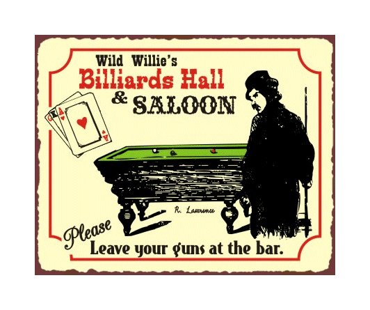 Wild Willie's Billiard Hall & Saloon - Metal Art Sign