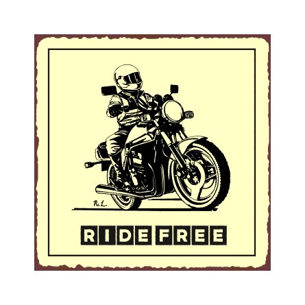 Motorcycle - Ride Free - Metal Art Sign