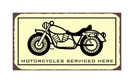 Motorcycles Serviced Here - Metal Art Sign