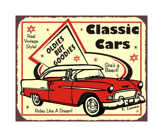 Classic Cars - Oldies but Goodies - Metal Art Sign