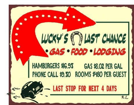Lucky's Last Chance Rest Stop - Metal Art Sign