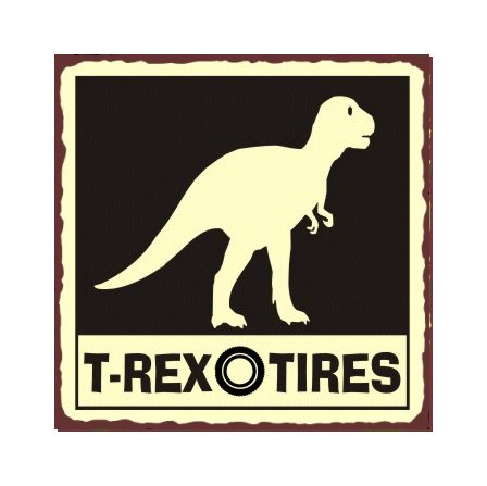 T-Rex Tires - Metal Art Sign