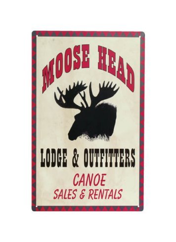 Moose Head Lodge & Outfitters - Canoe Sales and Rentals - Tin Sign