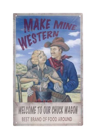 Make Mine Western Tin Sign