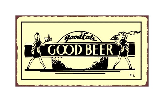 Good Eats Good Beer Metal Art Sign