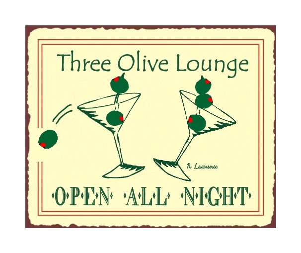 Three Olive Lounge Open All Night Metal Art Sign