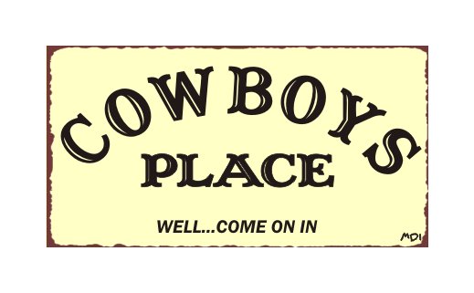 Cowboys Place Metal Art Sign