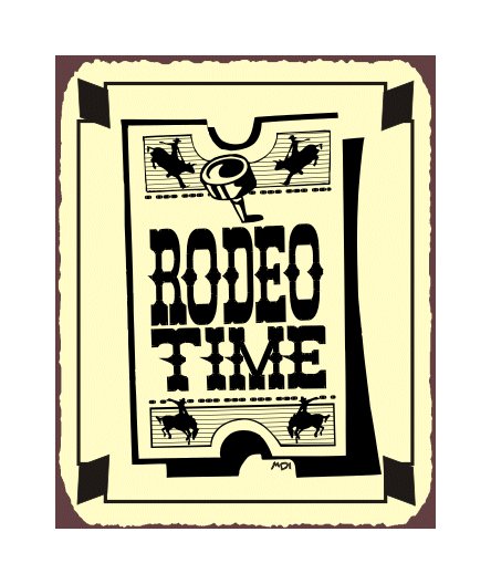 Rodeo Time Ticket Metal Art Sign