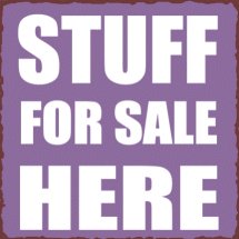 Stuff For Sale Here Metal Art Sign