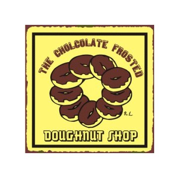 The Chocolate Frosted Doughnut Shop Metal Art Sign