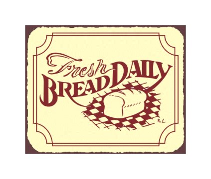 Fresh Bread Daily Metal Art Sign