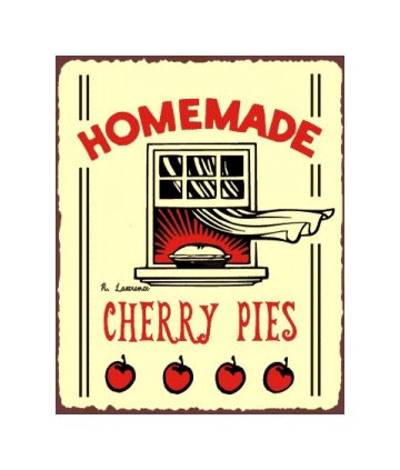 Homeade Cherry Pies Metal Art Sign