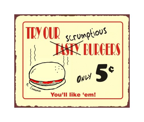 Try Our Scrumptious Burgers Metal Art Sign
