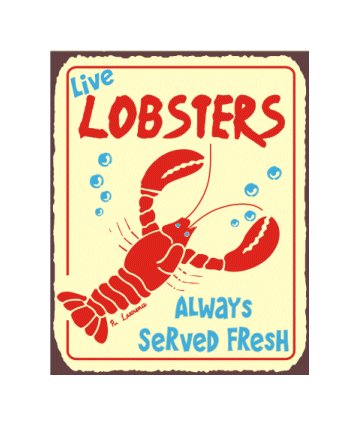 Live Lobsters Always Served Fresh Metal Art Sign