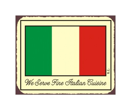 We Serve Fine Italian Cuisine Metal Art Sign