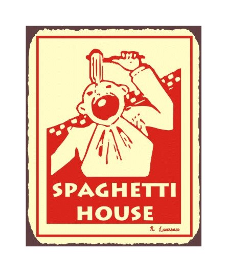 Spaghetti House Metal Art Sign