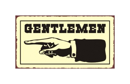 Gentlemen to the Left - Bathroom Sign - Metal Art Sign