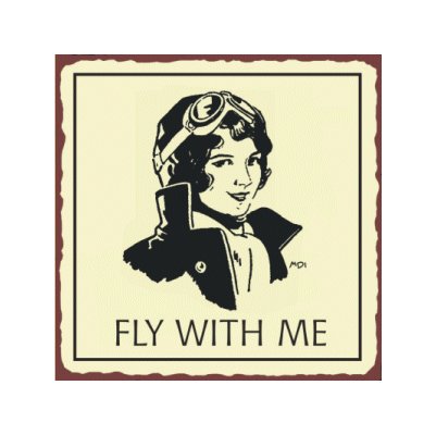 Fly With Me - Lady Pilot Airplane Sign - Metal Art Sign