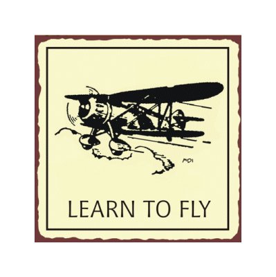 Learn to Fly Airplane Sign - Metal Art Sign